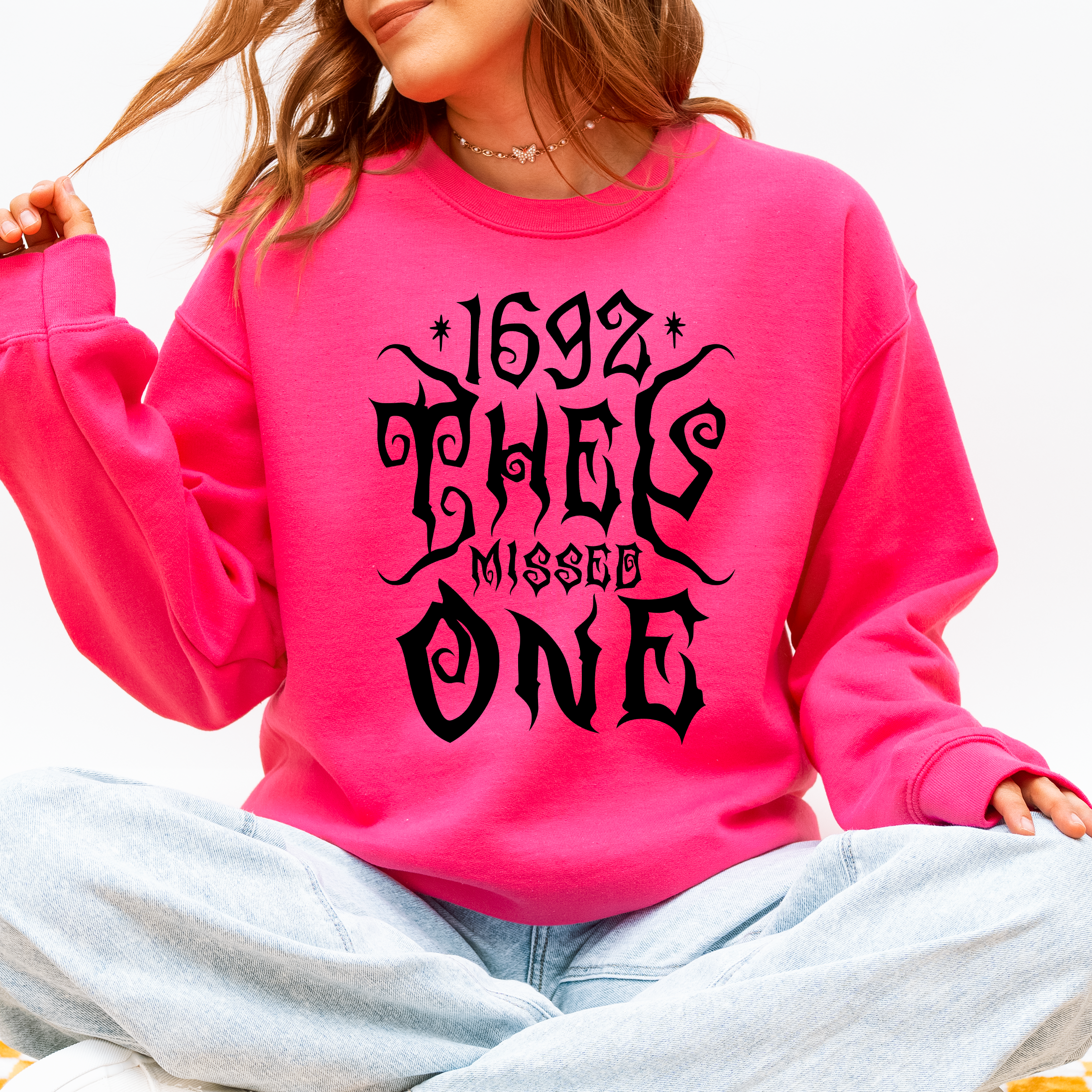 1692, They Missed One, Salem, Spooky, Halloween, Witch Sweatshirt