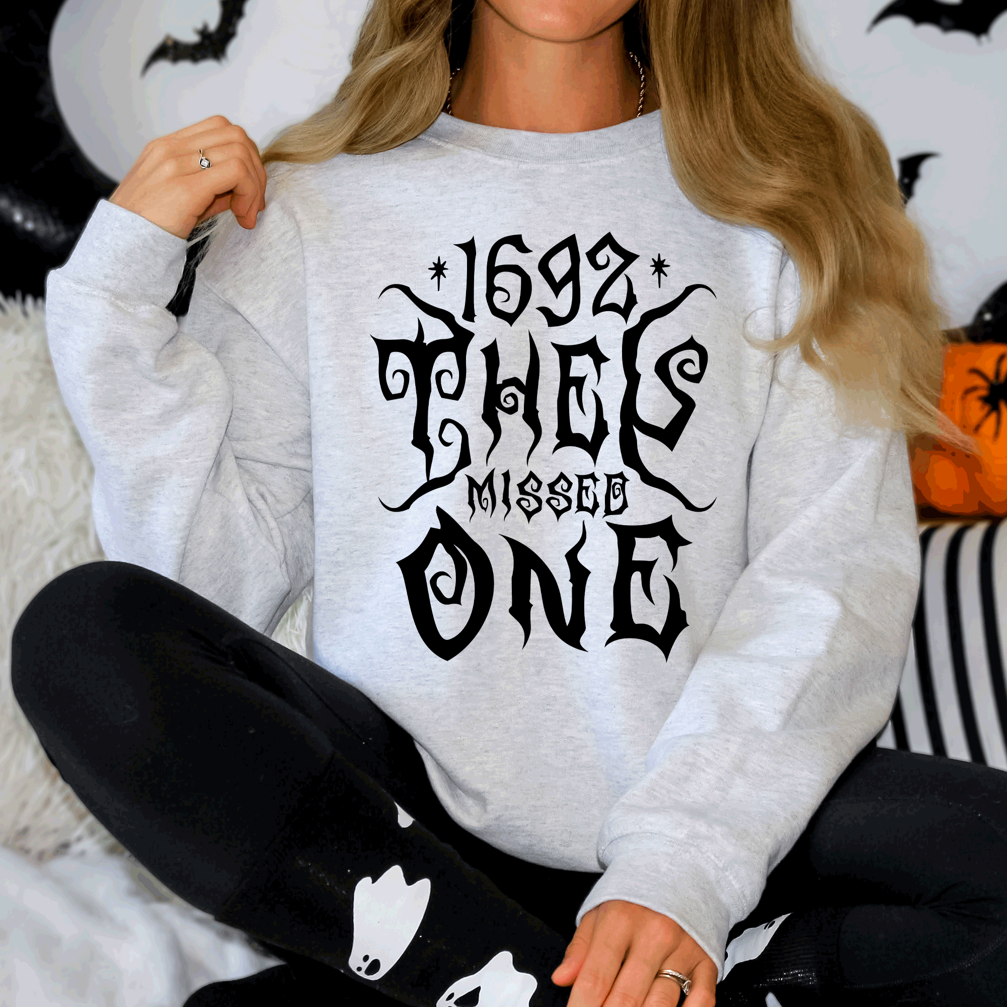 1692, They Missed One, Salem, Spooky, Halloween, Witch Sweatshirt