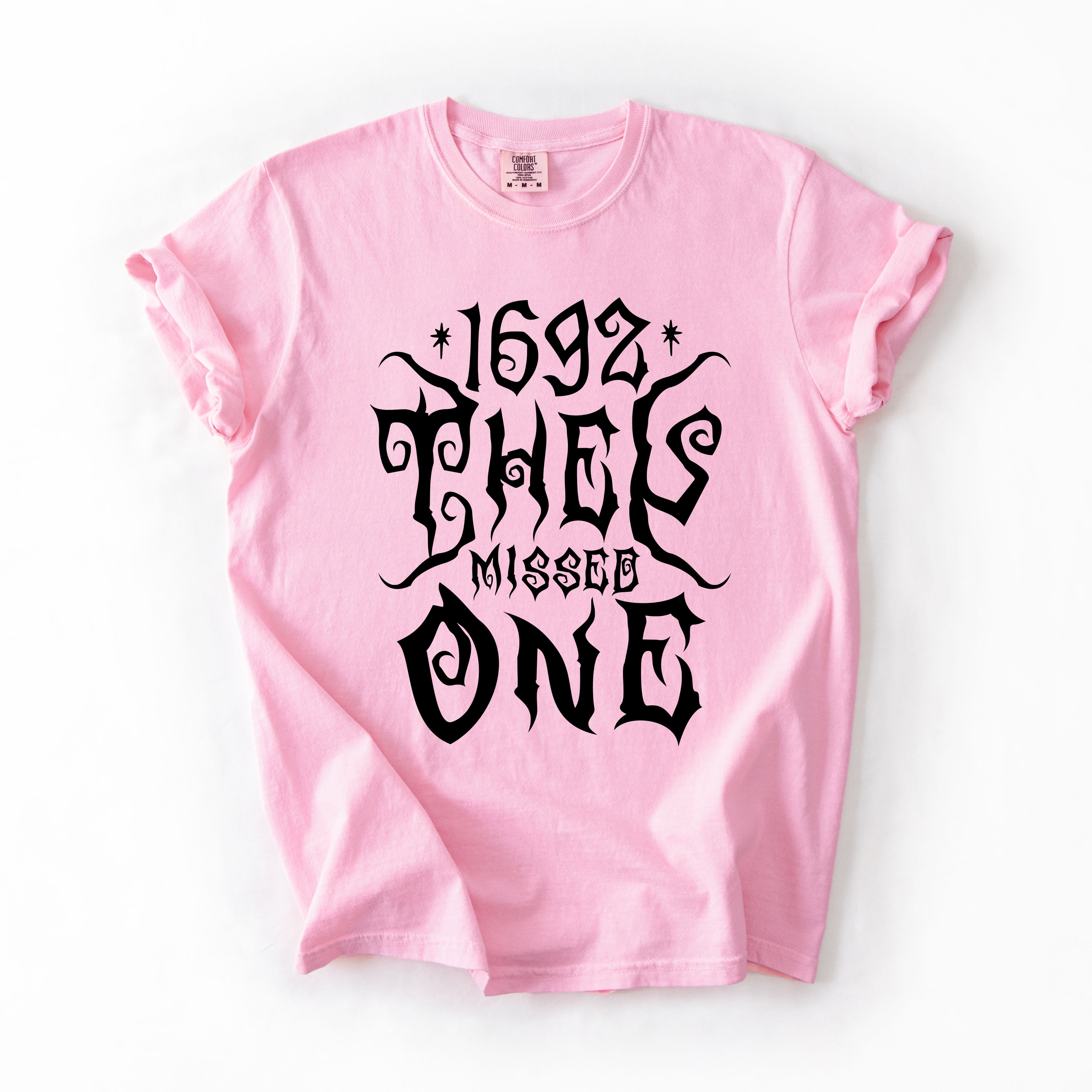 1692, They Missed One, Salem, Spooky, Halloween, Witch, Comfort Colors T-Shirt