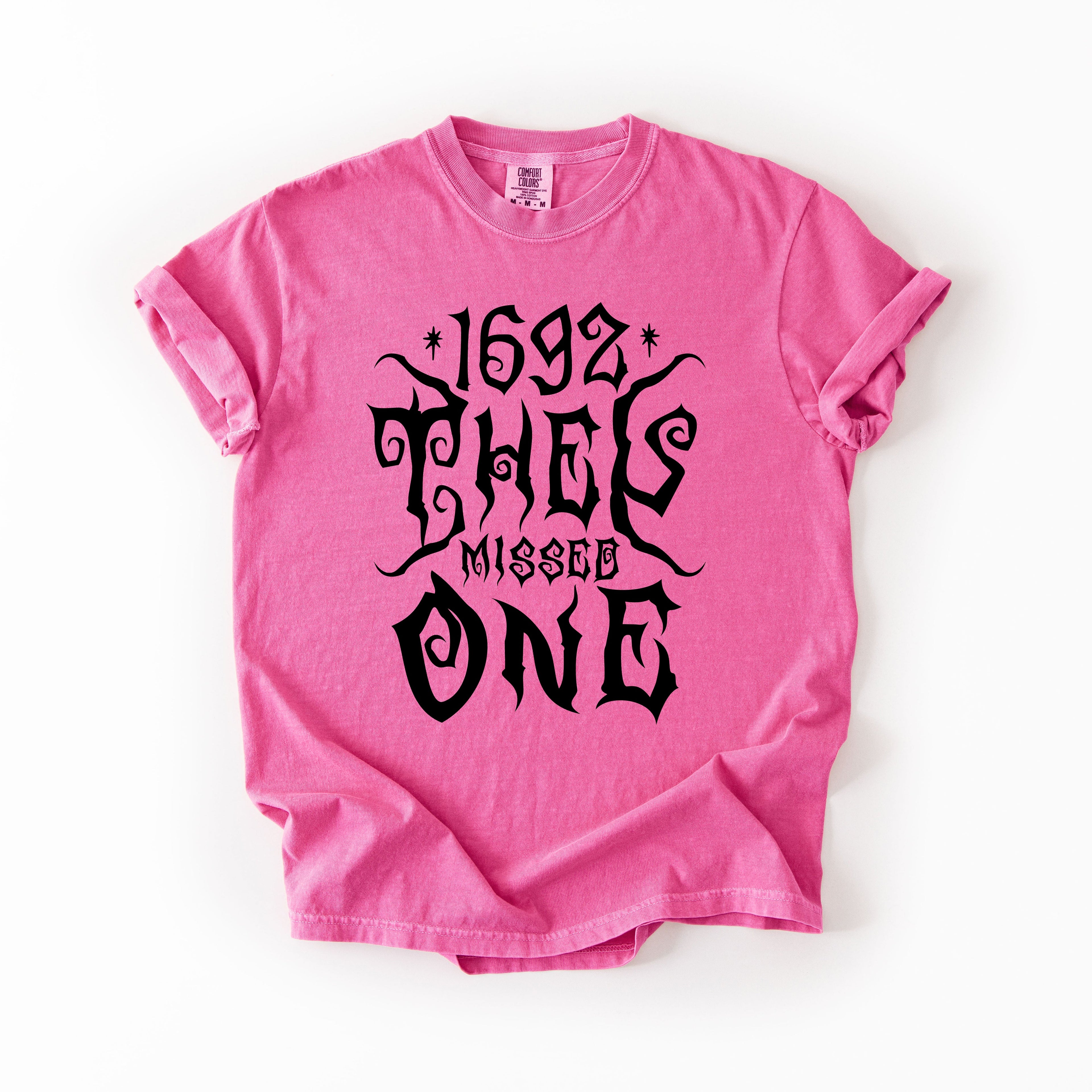 1692, They Missed One, Salem, Spooky, Halloween, Witch, Comfort Colors T-Shirt