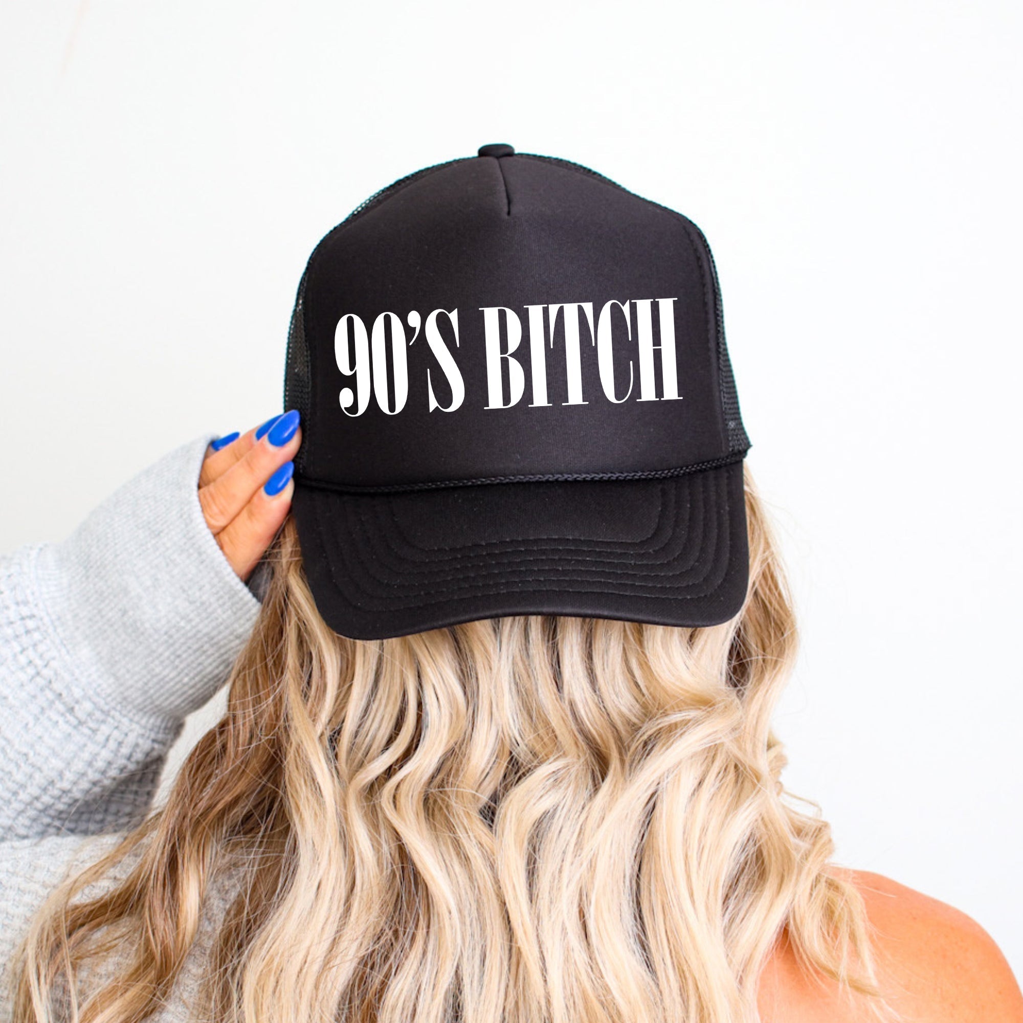 90s Bitch, Sassy, Funny, Black Snapback Trucker Hat
