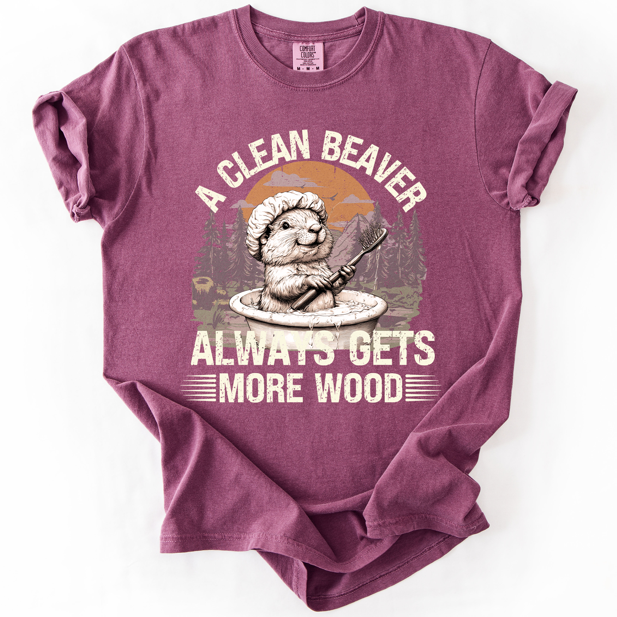 A Clean Beaver, Get More Wood, Funny, Dad, Brother, Father's Day, Husband, Guy Gift, Comfort Colors T-Shirt