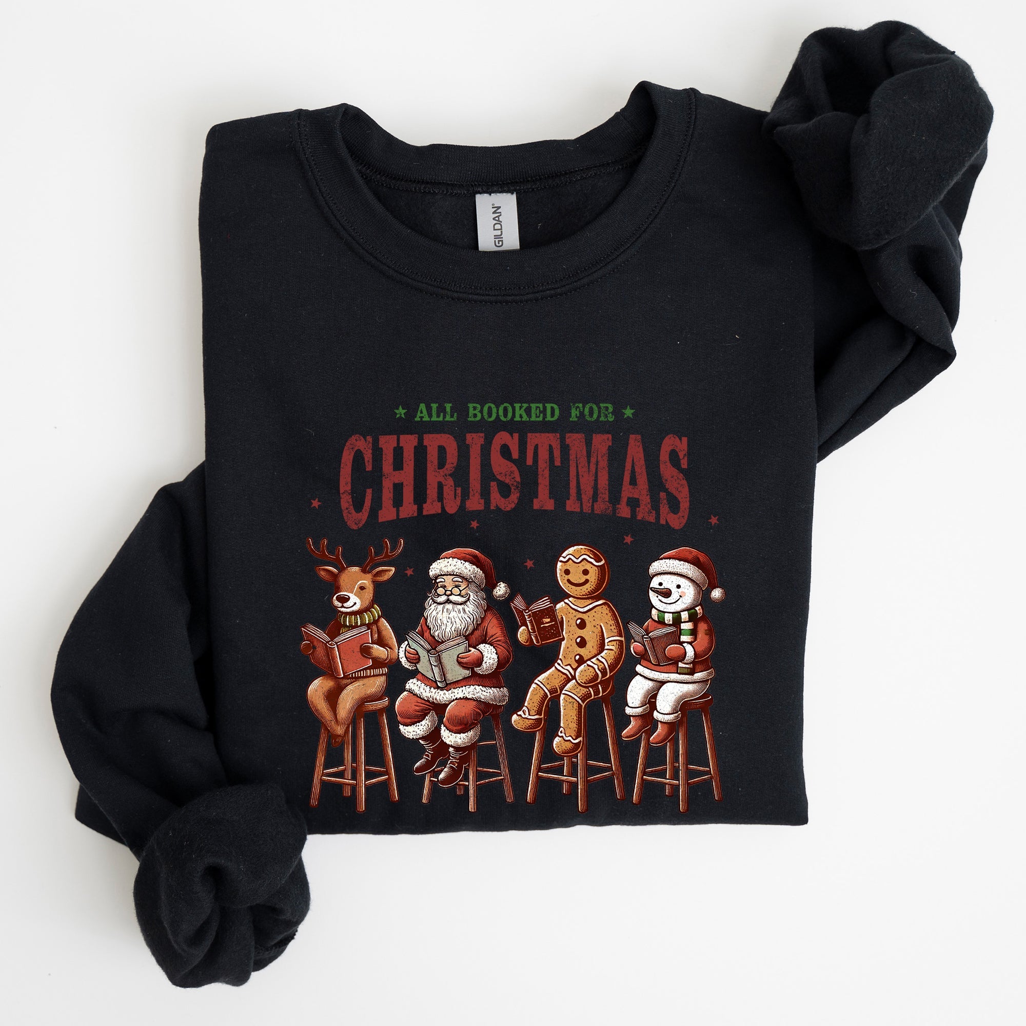 All Booked For Christmas, Reindeer, Santa, Snowman, Teacher, Books Sweatshirt