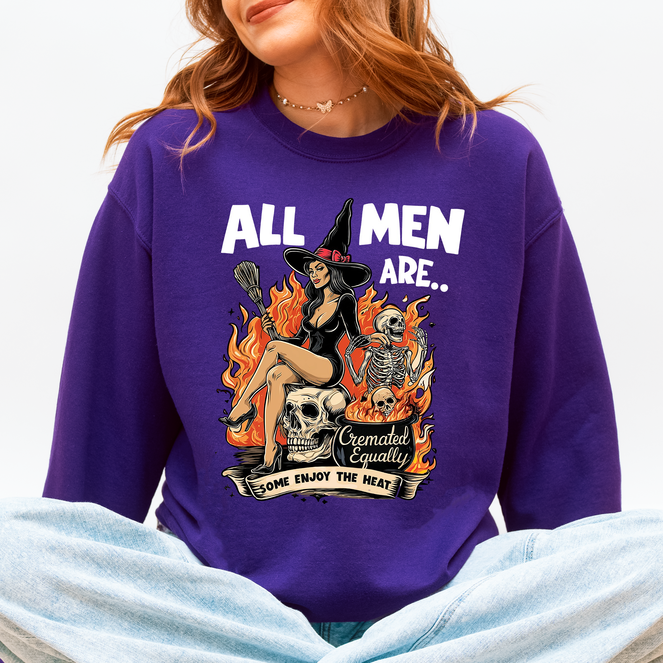 All Men Are Cremated Equally, Funny, Halloween, Feminist, Sassy, Sarcastic, Witch Sweatshirt