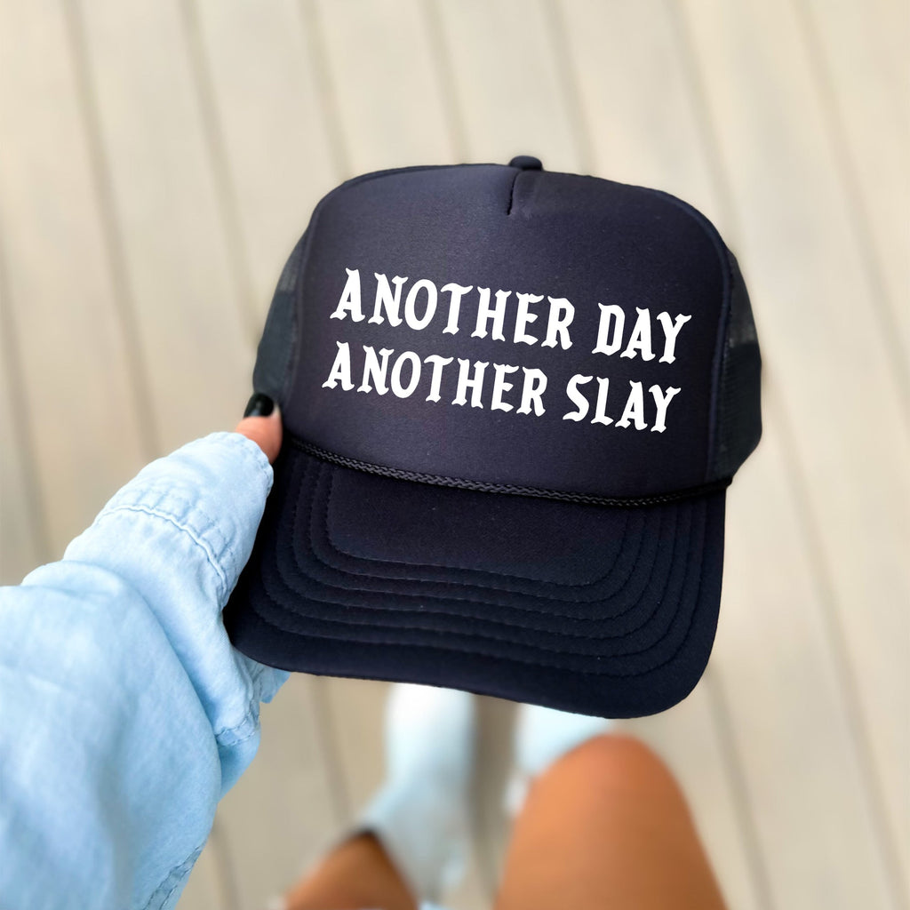 Another Day Another Slay, Sassy, Funny, Black Snapback Trucker Hat