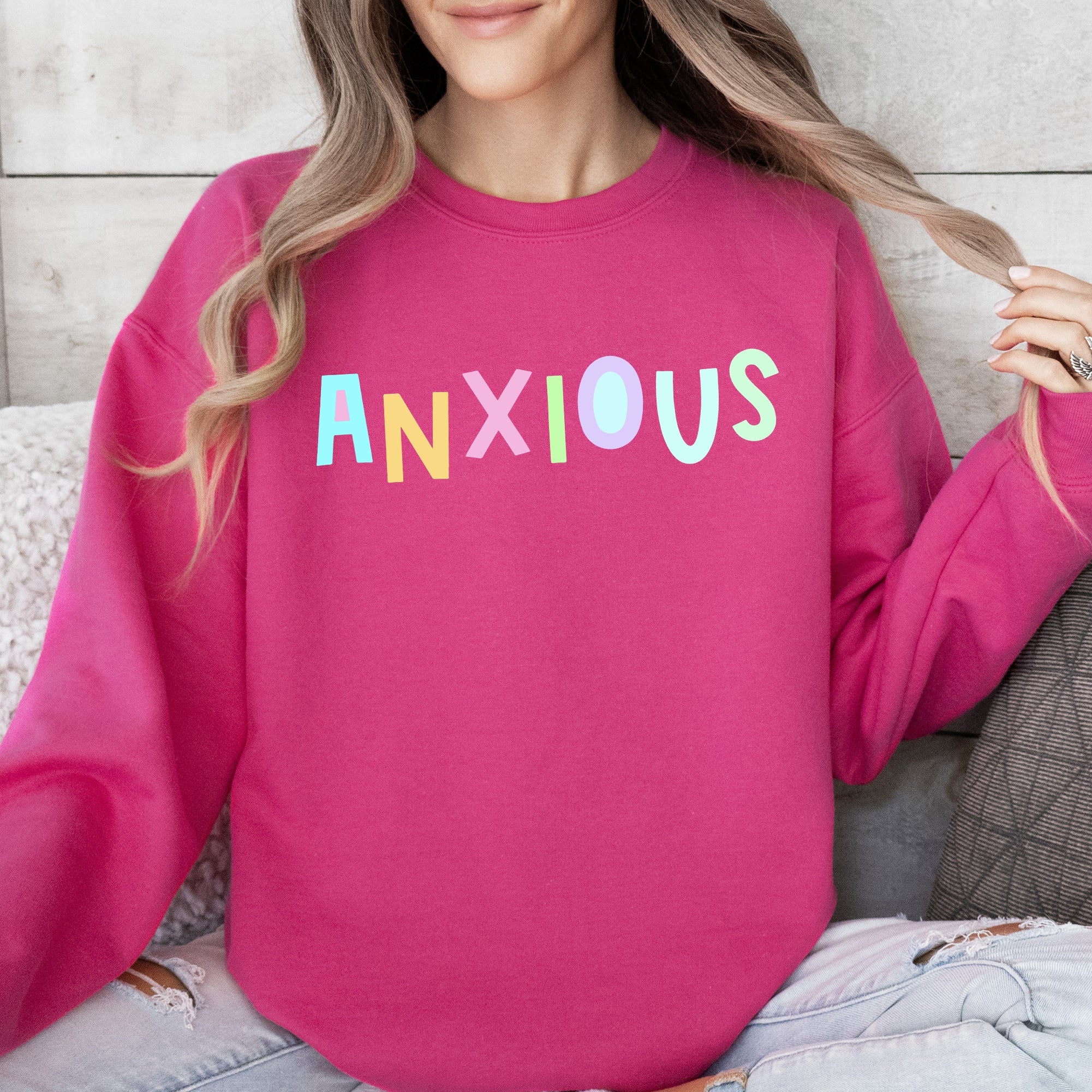Anxious Sweatshirt, Positivity, Funny, Sarcastic, Mom Gift, Mental Health, Colorful, Pastel, Crewneck, Crew Neck Sweatshirt