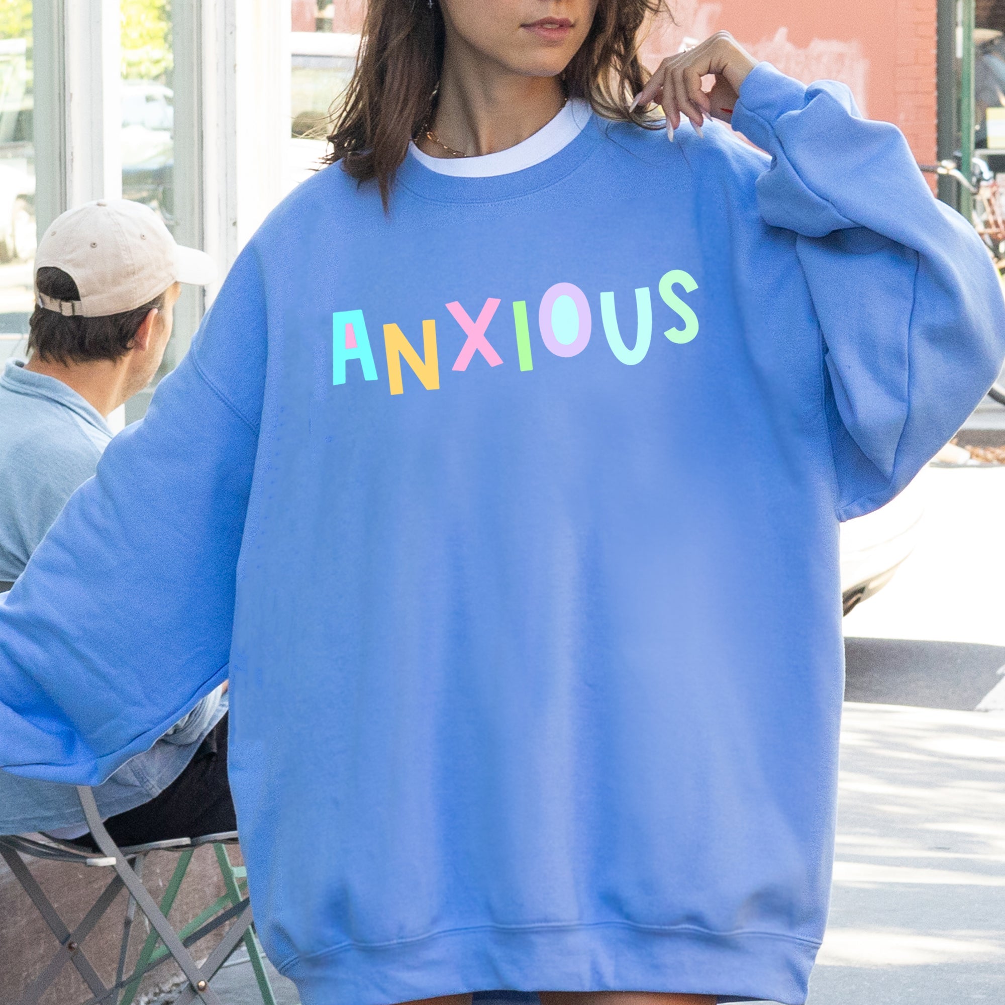 Anxious Sweatshirt, Positivity, Funny, Sarcastic, Mom Gift, Mental Health, Colorful, Pastel, Crewneck, Crew Neck Sweatshirt
