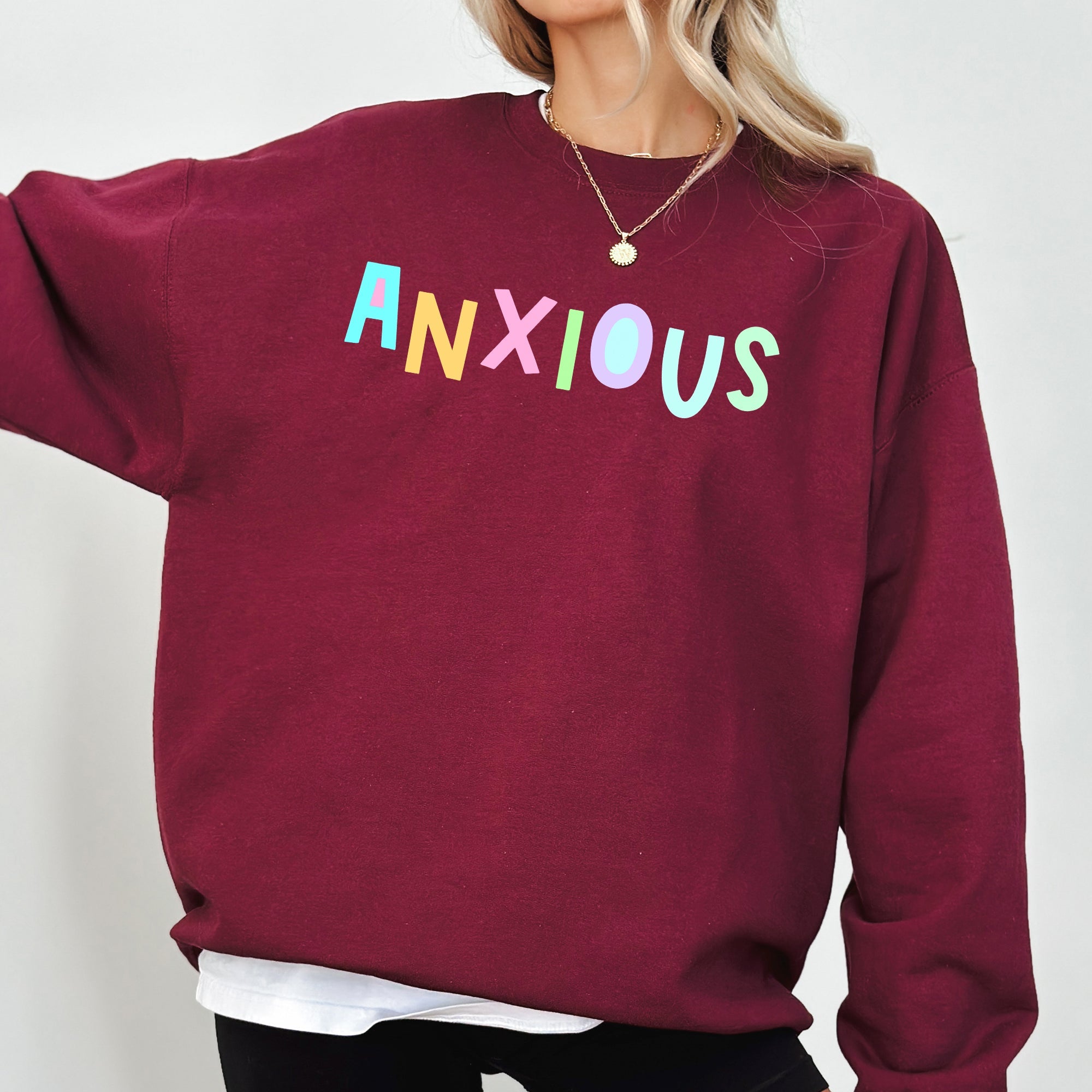 Anxious Sweatshirt, Positivity, Funny, Sarcastic, Mom Gift, Mental Health, Colorful, Pastel, Crewneck, Crew Neck Sweatshirt