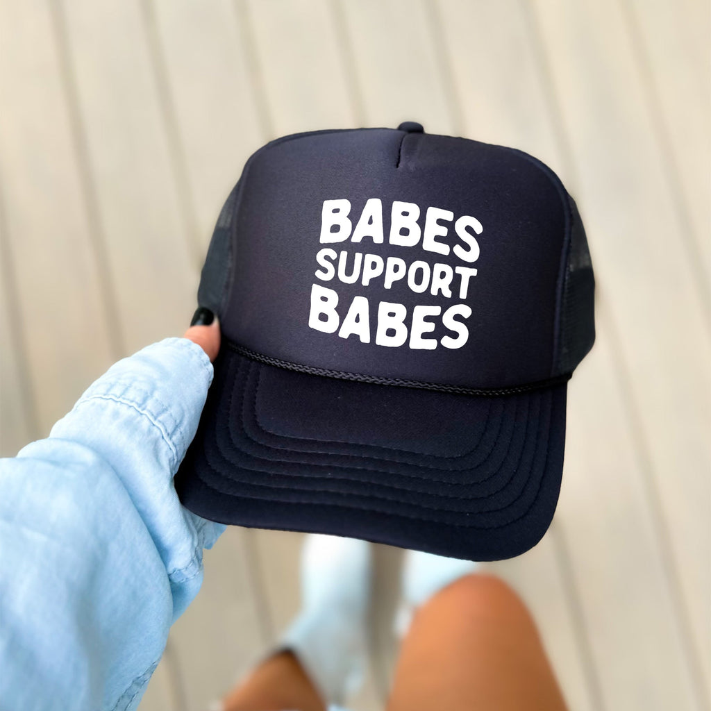 Babes Support Babes, Sassy, Funny, Black Snapback Trucker Hat