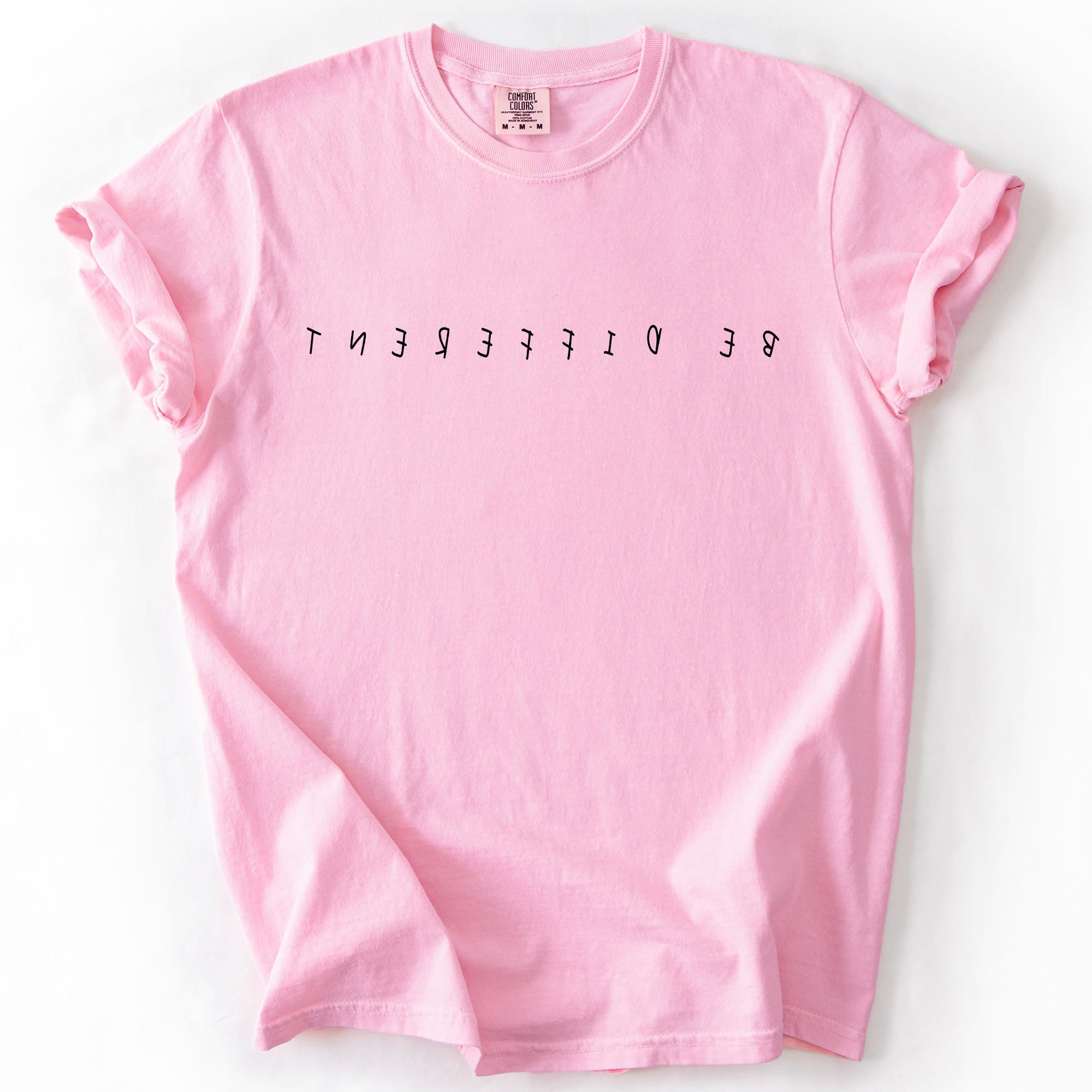 Be Different, Sassy, Sarcastic, Minimalist, Funny, Comfort Colors T-Shirt