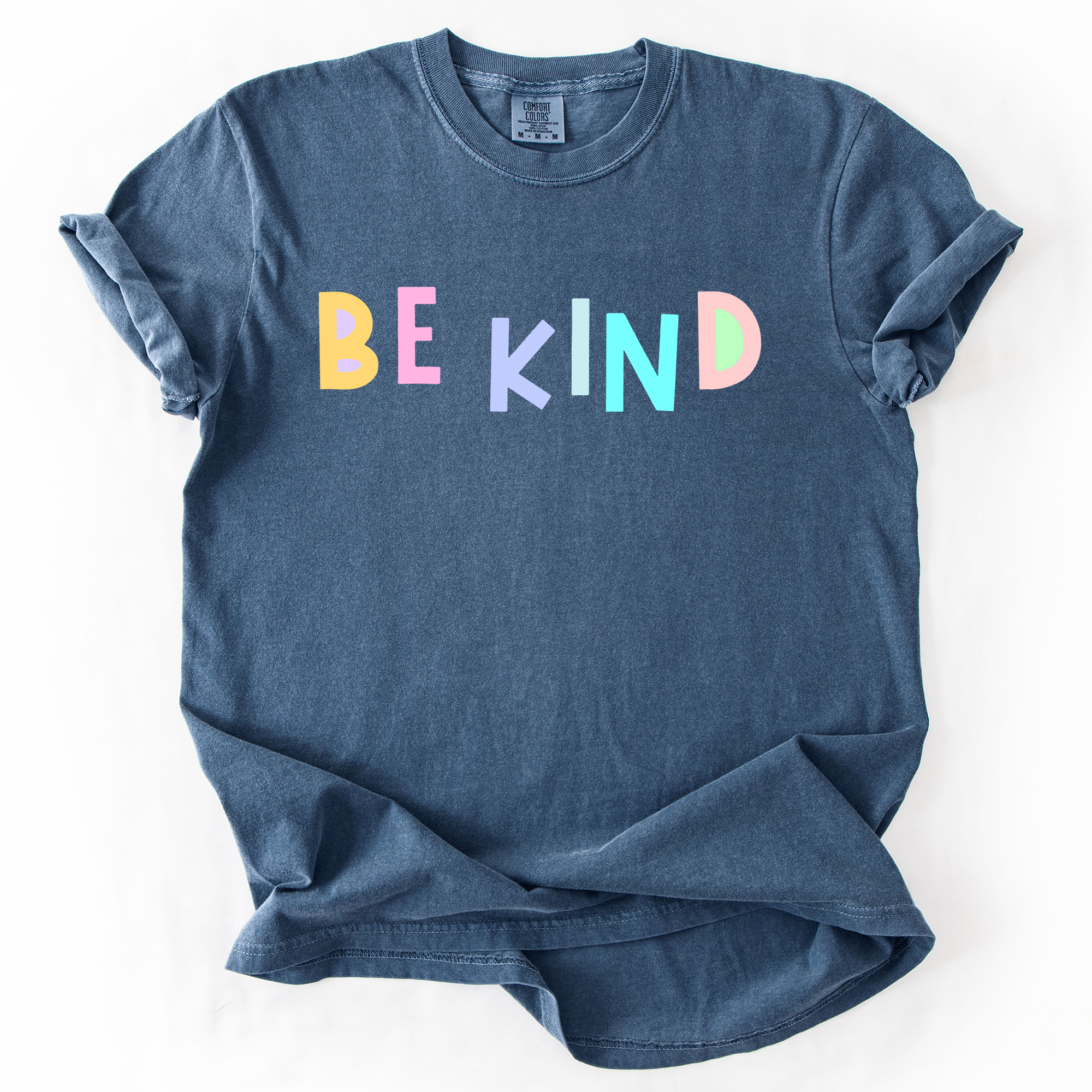 Be Kind, Colorful, Sassy, Sarcastic, Minimalist, Funny, Comfort Colors T-Shirt