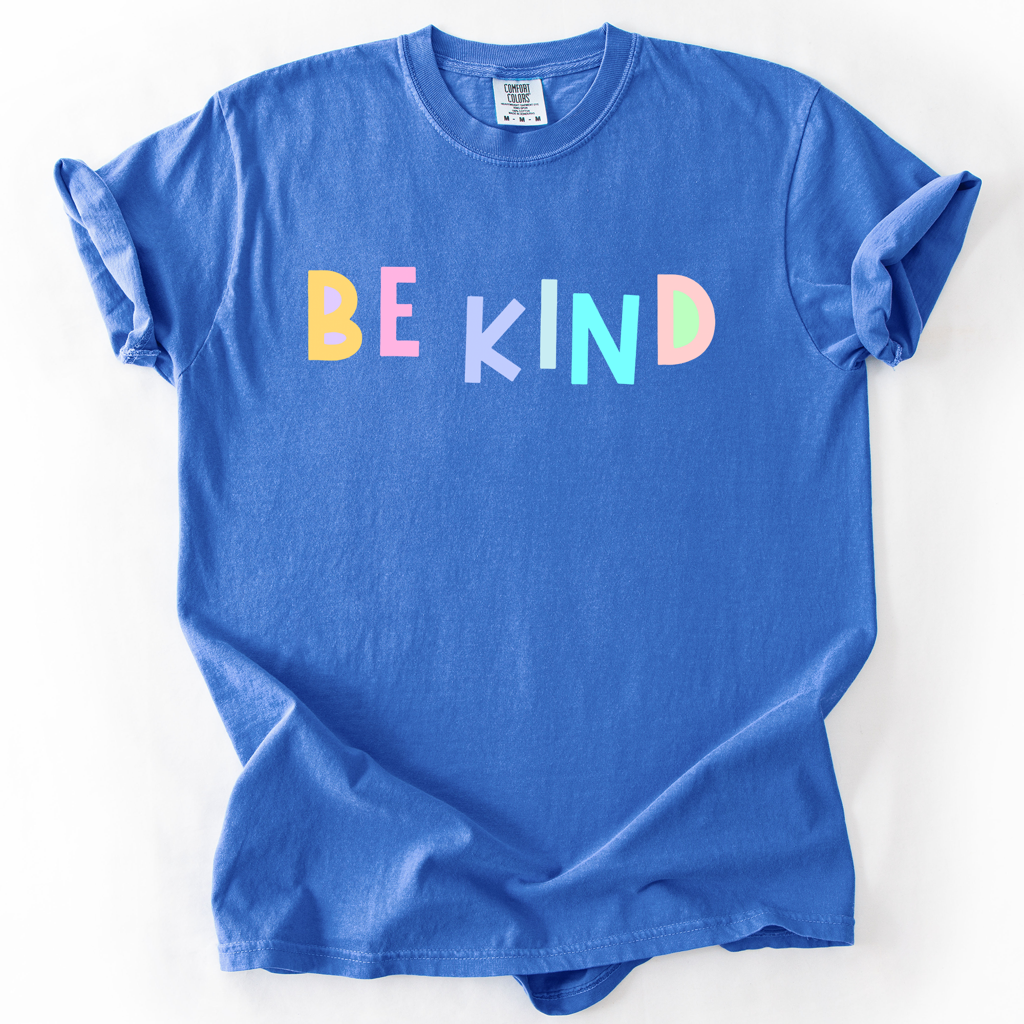 Be Kind, Colorful, Sassy, Sarcastic, Minimalist, Funny, Comfort Colors T-Shirt