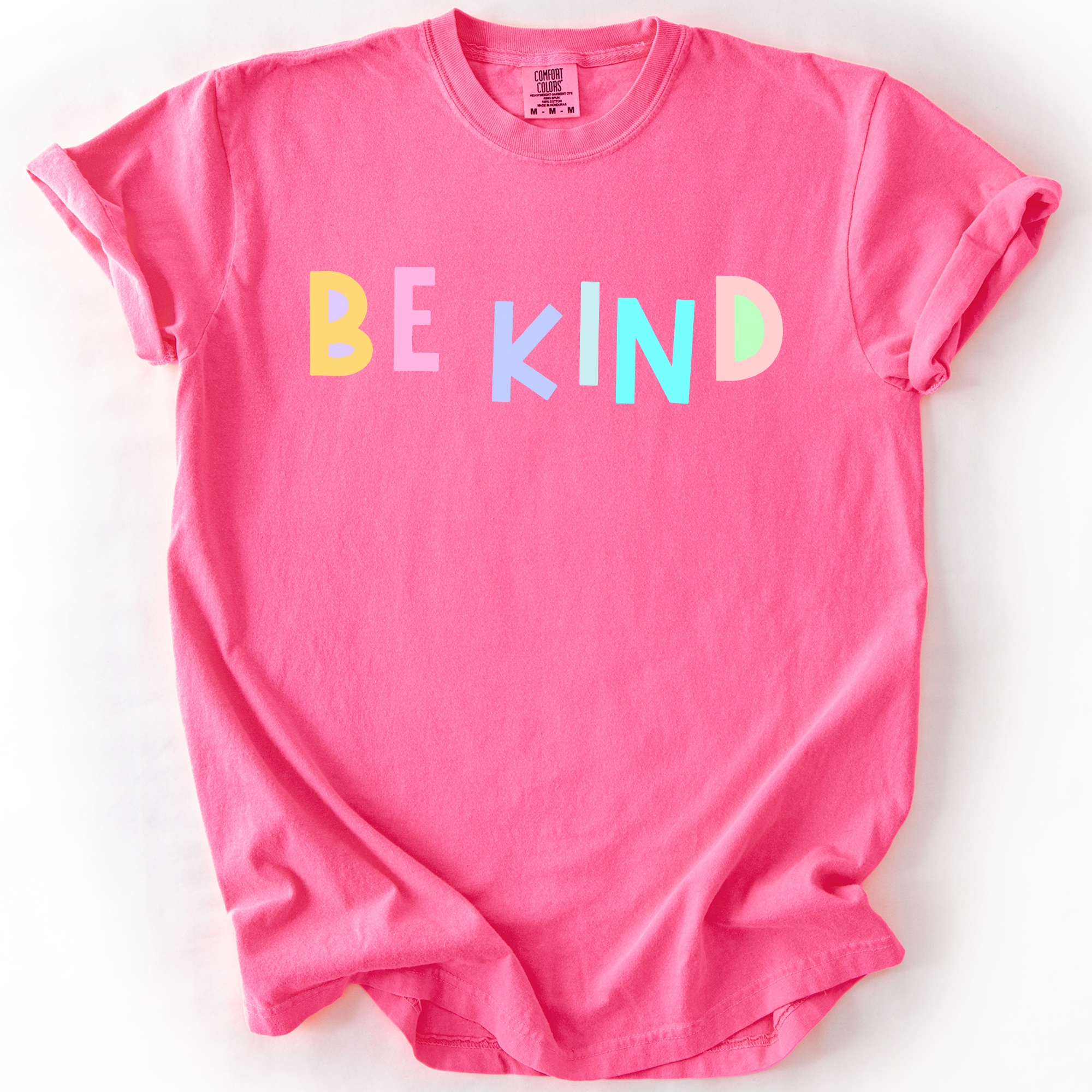 Be Kind, Colorful, Sassy, Sarcastic, Minimalist, Funny, Comfort Colors T-Shirt