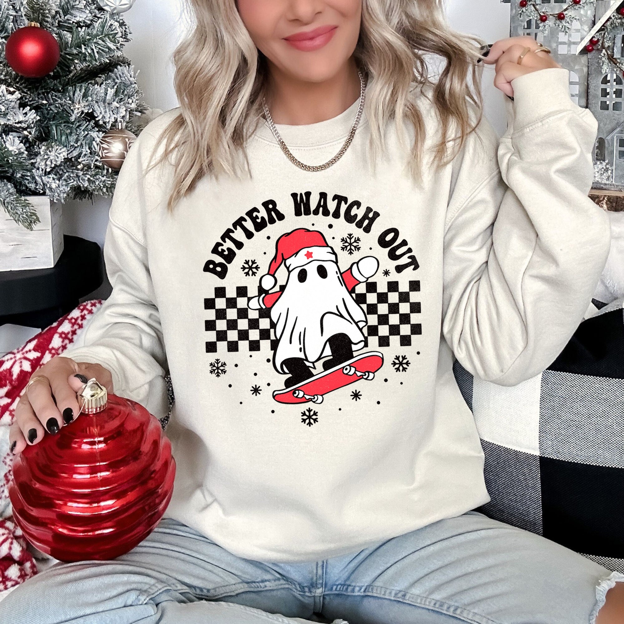 Better Watch Out, Ghost Christmas Sweatshirt