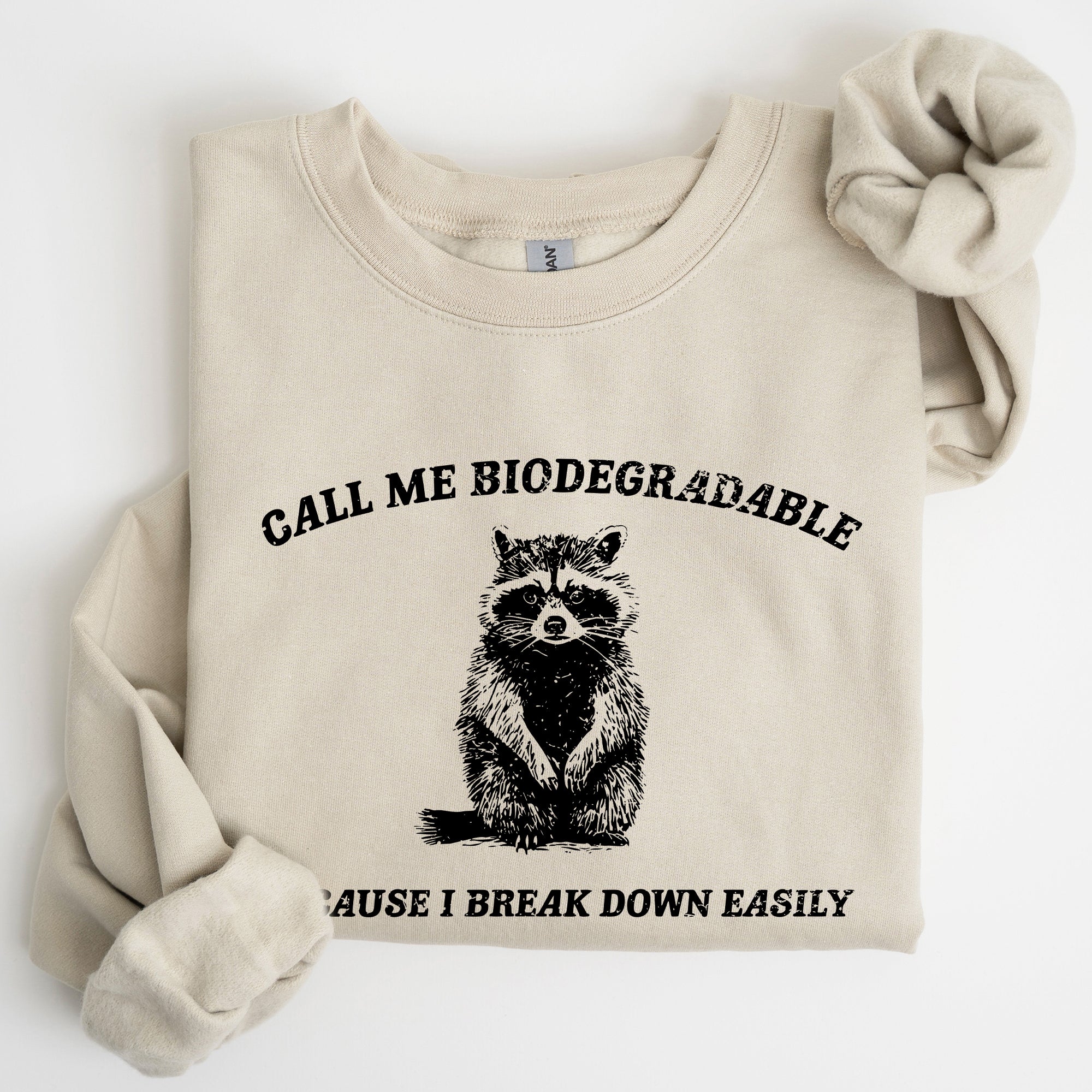 Biodegradable, Mental Health, Meme, Aesthetic, Funny Sweatshirt