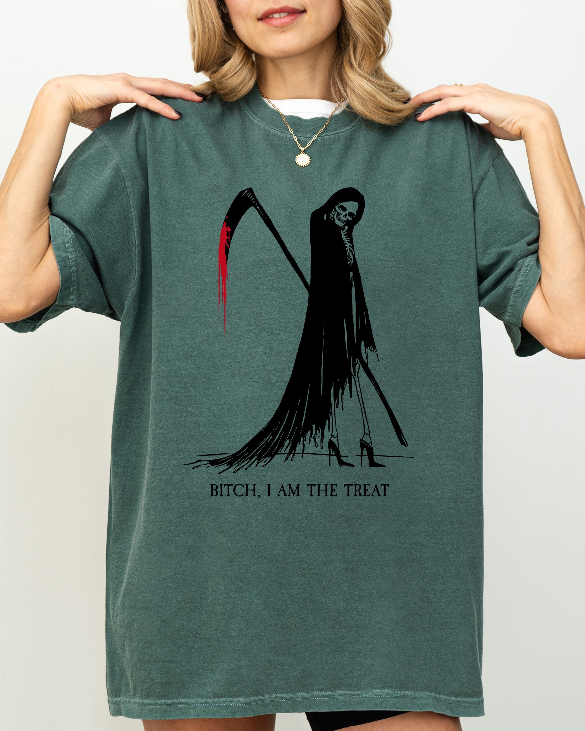 Bitch, I Am The Treat, Trick Or Treat, Death, Skeleton, Funny, Sexy, Witch, Crude, Sarcastic, Vulgar Shirt Comfort Colors T-Shirt