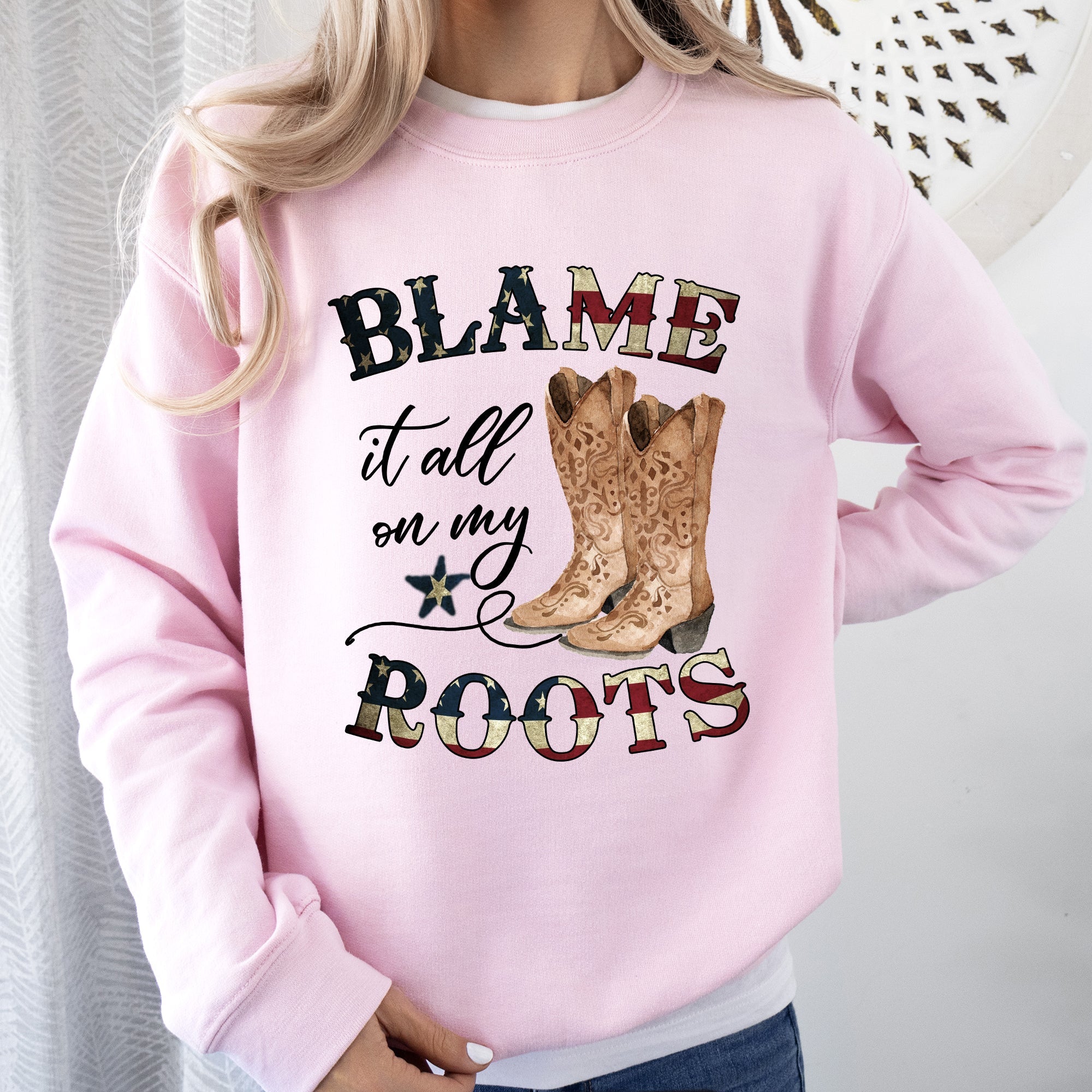 Blame It All On My Roots, Cowboy, Garth, Western Sweatshirt