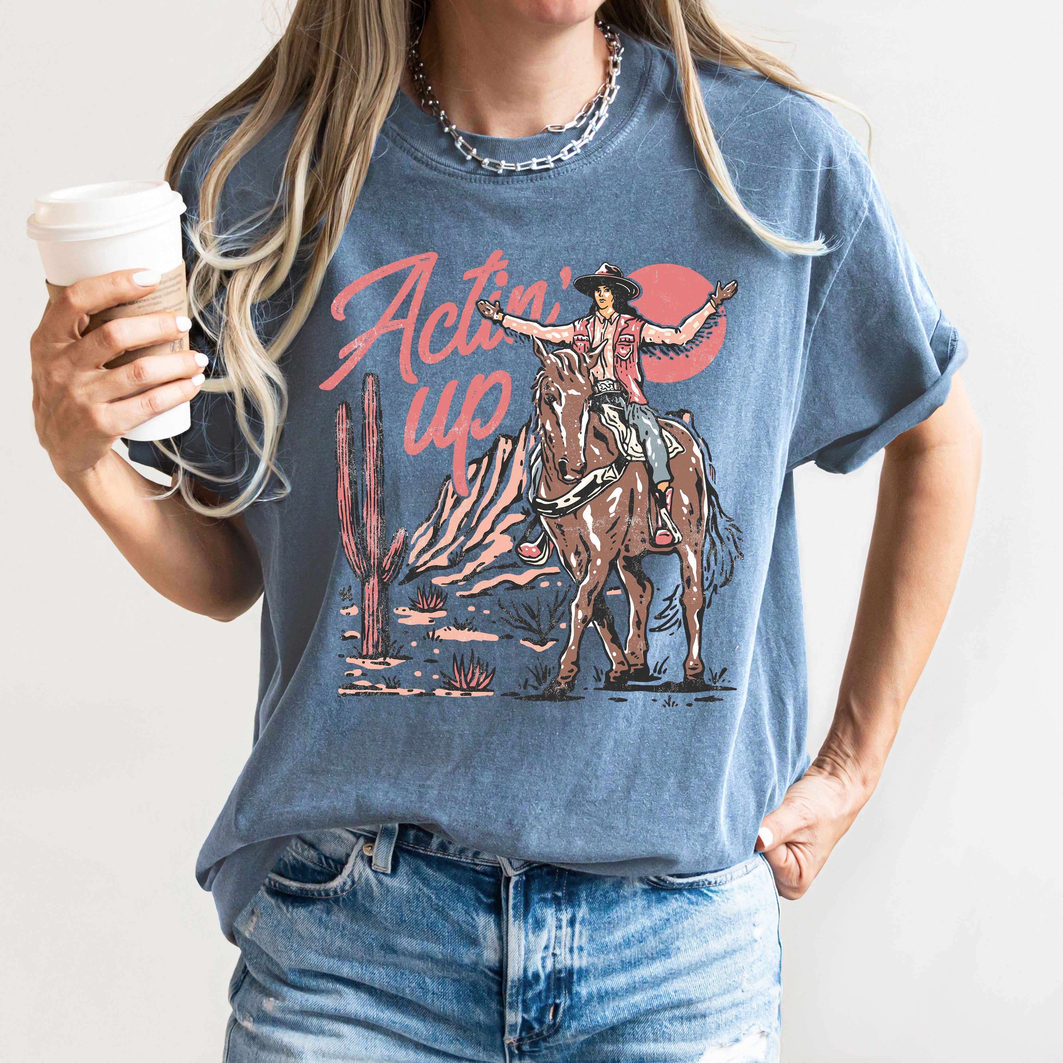 Actin' Up, Cowgirl, Western, Country, Desert, Mother's Day Tshirt Comfort Colors T-Shirt