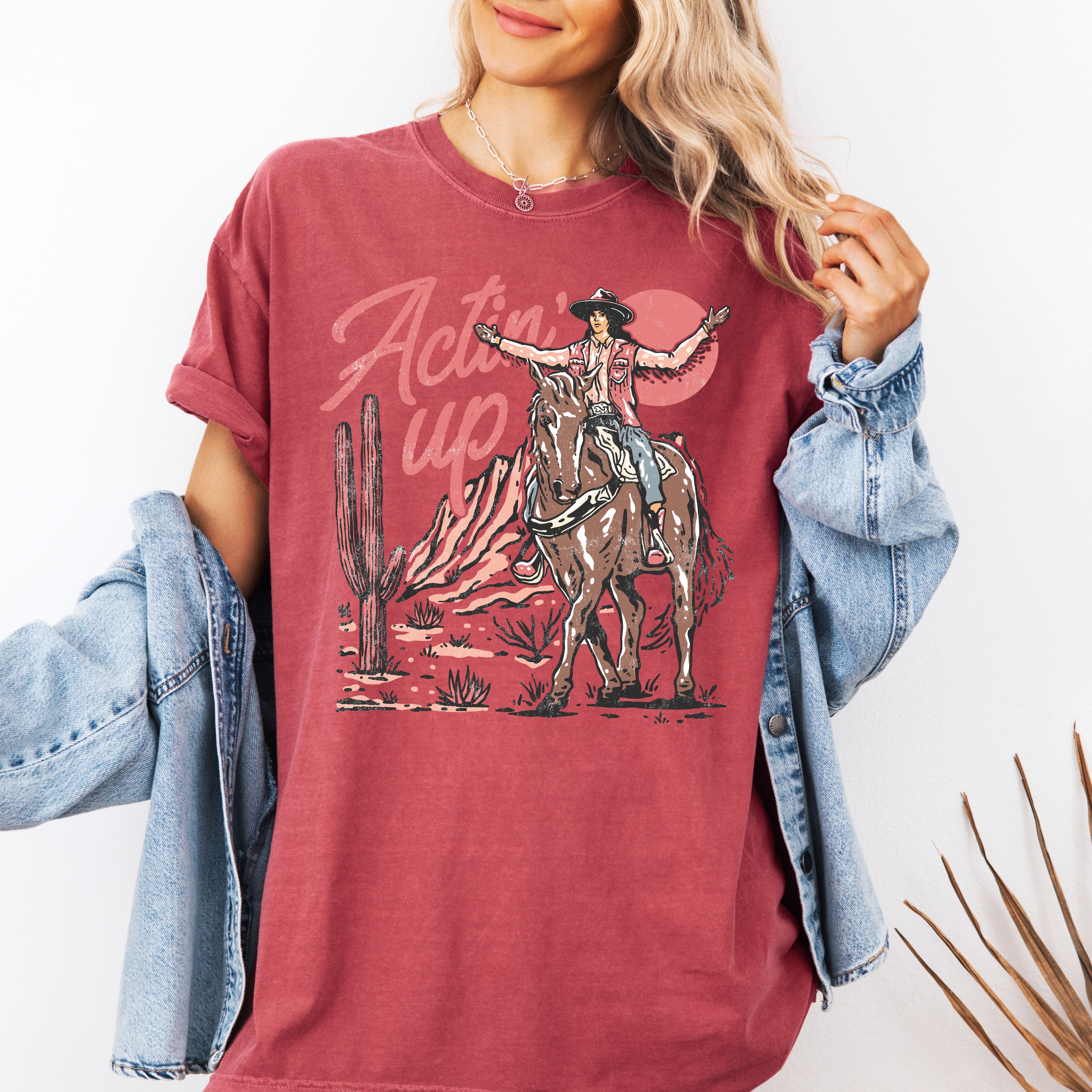 Actin' Up, Cowgirl, Western, Country, Desert, Mother's Day Tshirt Comfort Colors T-Shirt