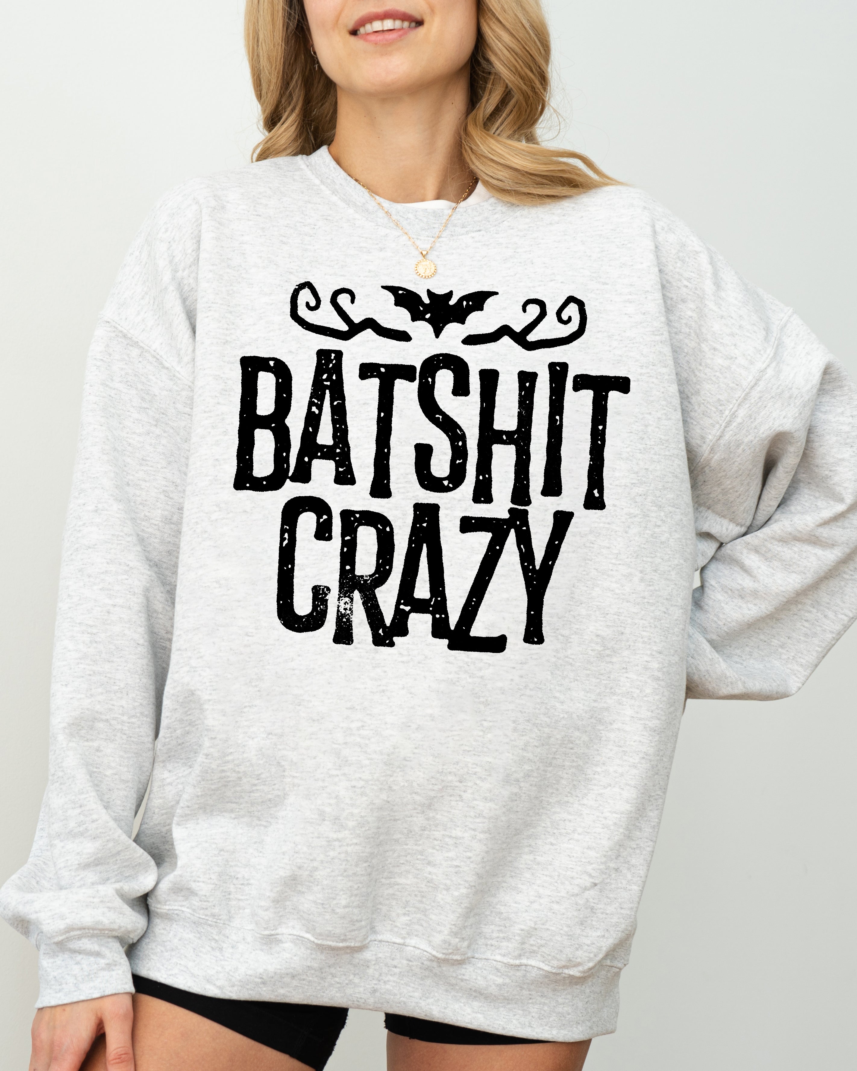 Batshit Crazy, Skeletons, Ghost, Western, Witch, Skull, Aesthetic, Meme, Halloween, Costume Sweatshirt