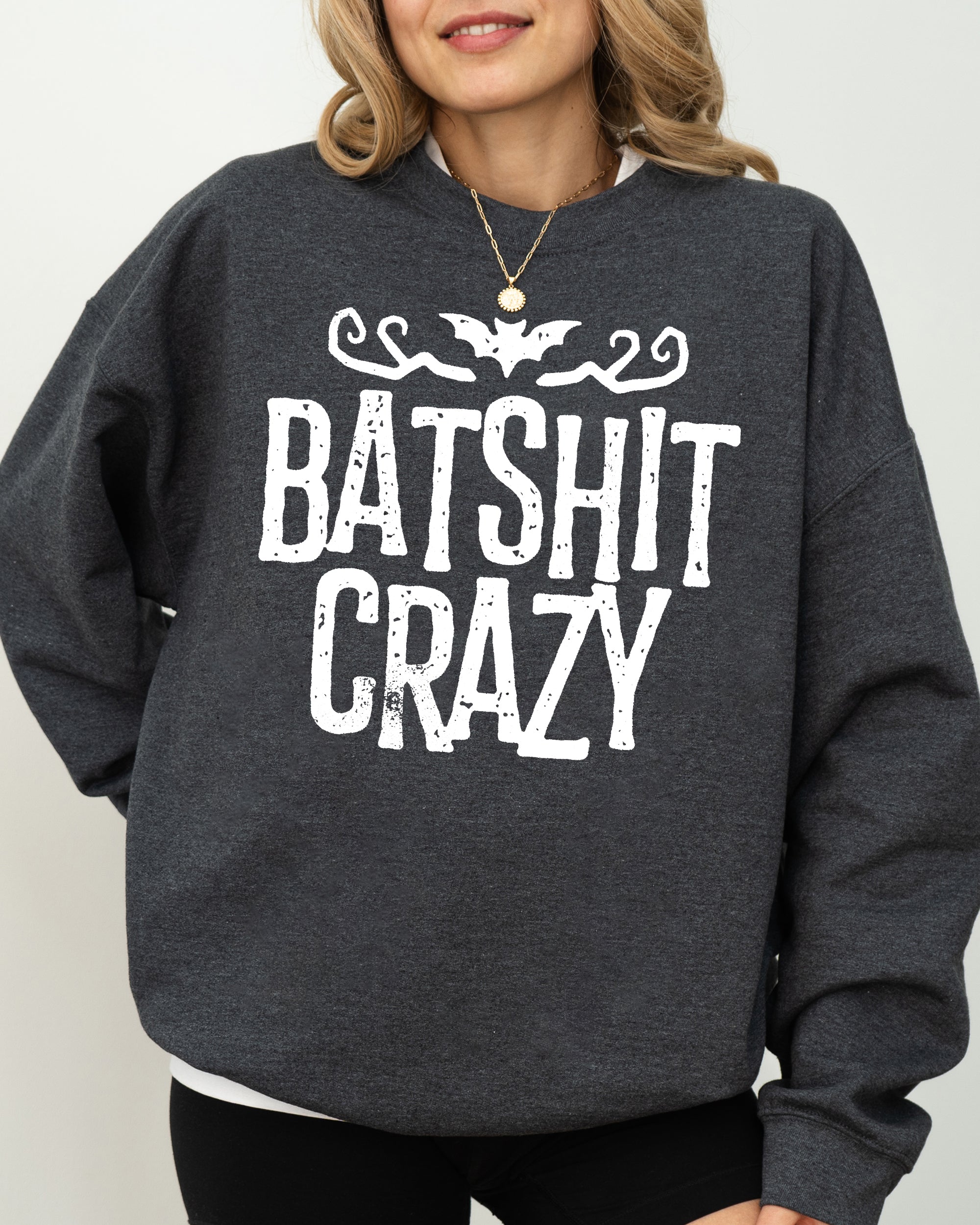 Batshit Crazy, Skeletons, Ghost, Western, Witch, Skull, Aesthetic, Meme, Halloween, Costume Sweatshirt