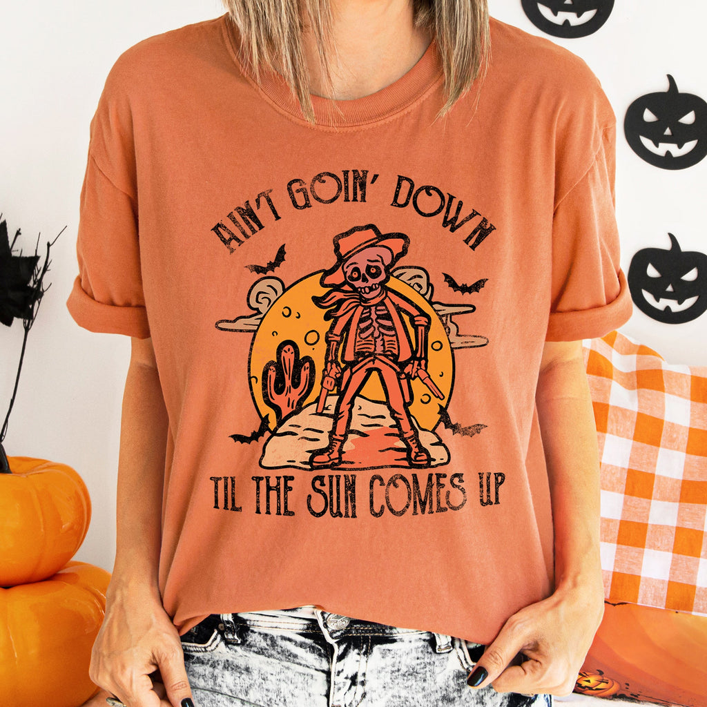 Ain't Goin Down Skeleton Comfort Colors Tshirt