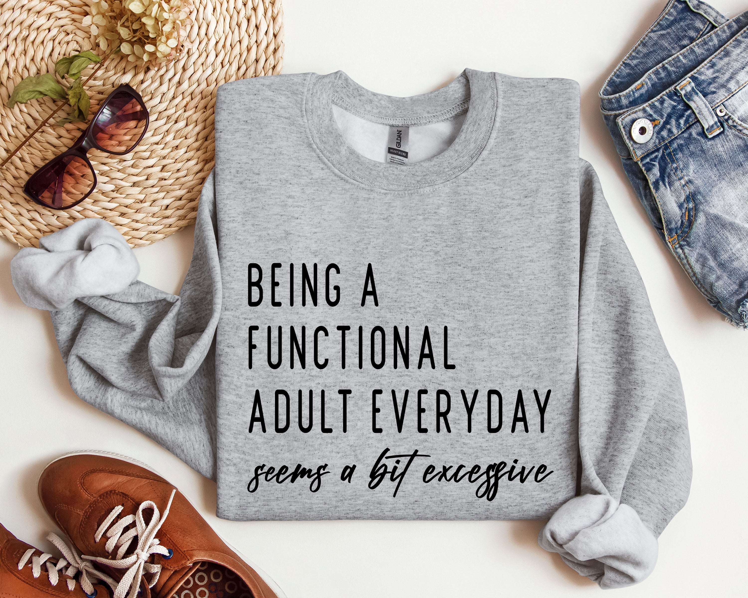 Being A Functional Adult Funny Sweatshirt, Sarcastic College Sweatshirt